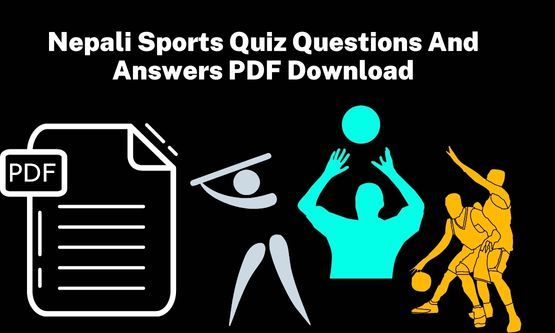 Nepali Sports Quiz Questions And Answers PDF Download